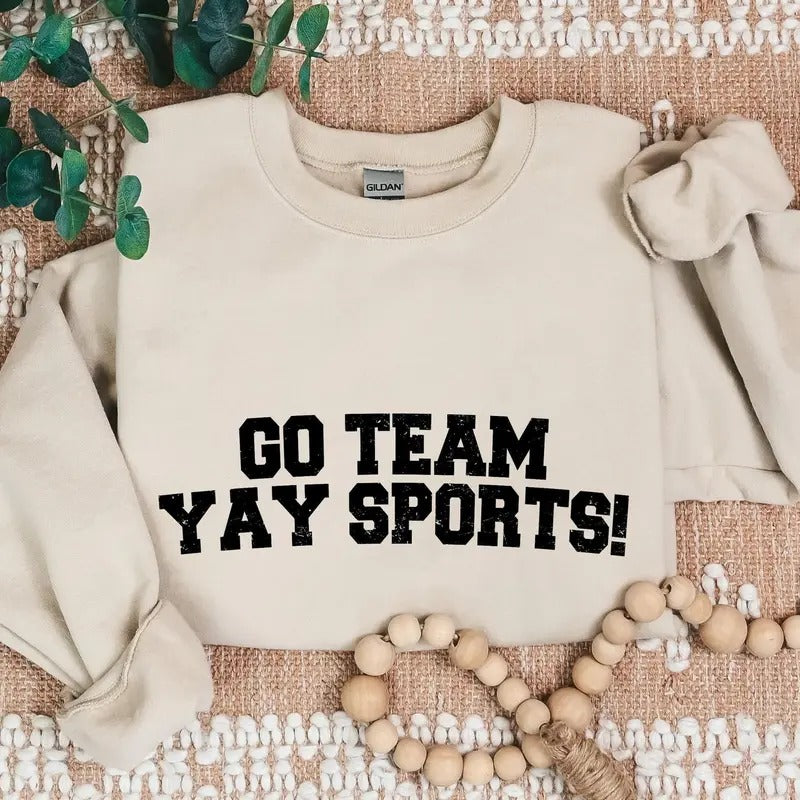 Go Team Sports Yay Sarcastic Funny Ironic 12jjh - Adult & Kids T-Shirts, Sweatshirts & Hoodies apparel design preview 1