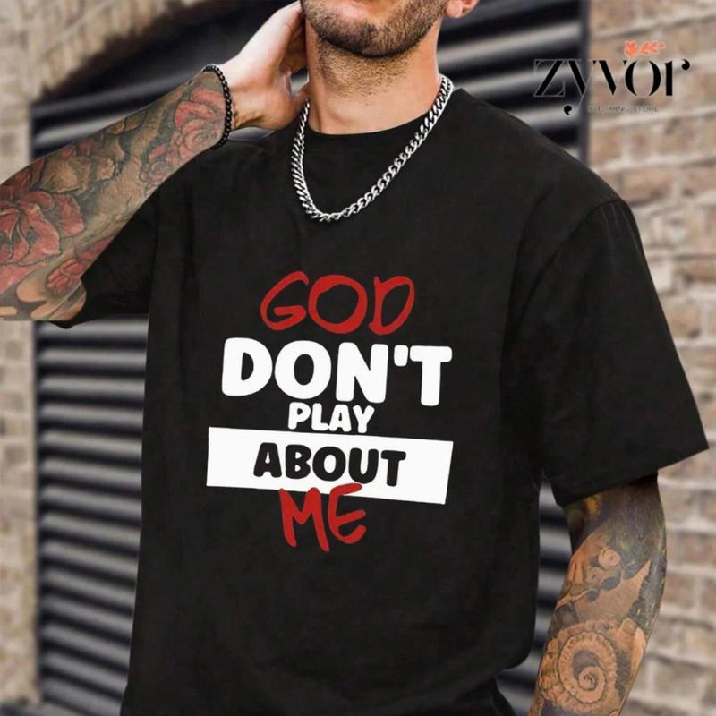 God Don'T Play About Me Casual Crew Neck Short Sleeve - Adult & Kids T-Shirts, Sweatshirts & Hoodies apparel design preview 1