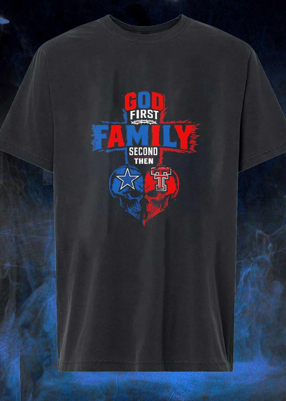 God First Family Second Then Dallas Cowboys Texas - Adult & Kids T-Shirts, Sweatshirts & Hoodies apparel design preview 1