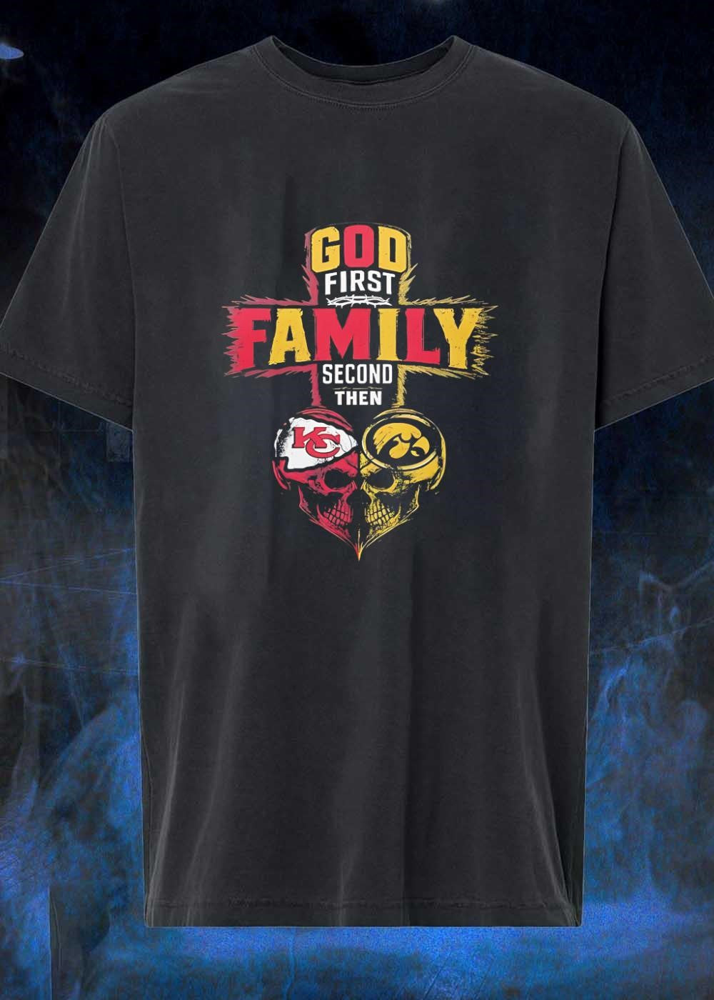 God First Family Second Then Kansas City Chiefs Iowa - Adult & Kids T-Shirts, Sweatshirts & Hoodies apparel design preview 1