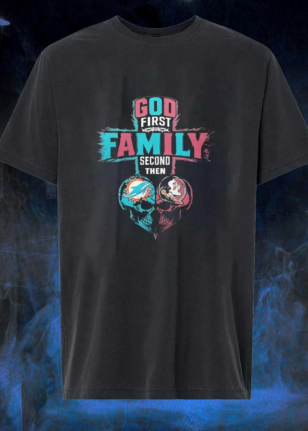 God First Family Second Then Miami Dolphins Florida - Adult & Kids T-Shirts, Sweatshirts & Hoodies apparel design preview 1