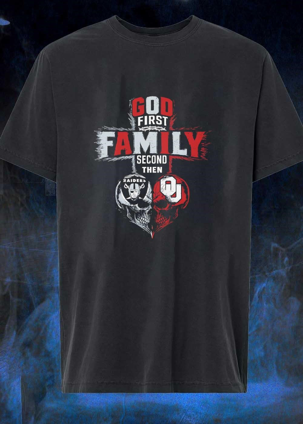 God First Family Second Then Raiders Oklahoma Sooners - Adult & Kids T-Shirts, Sweatshirts & Hoodies apparel design preview 1