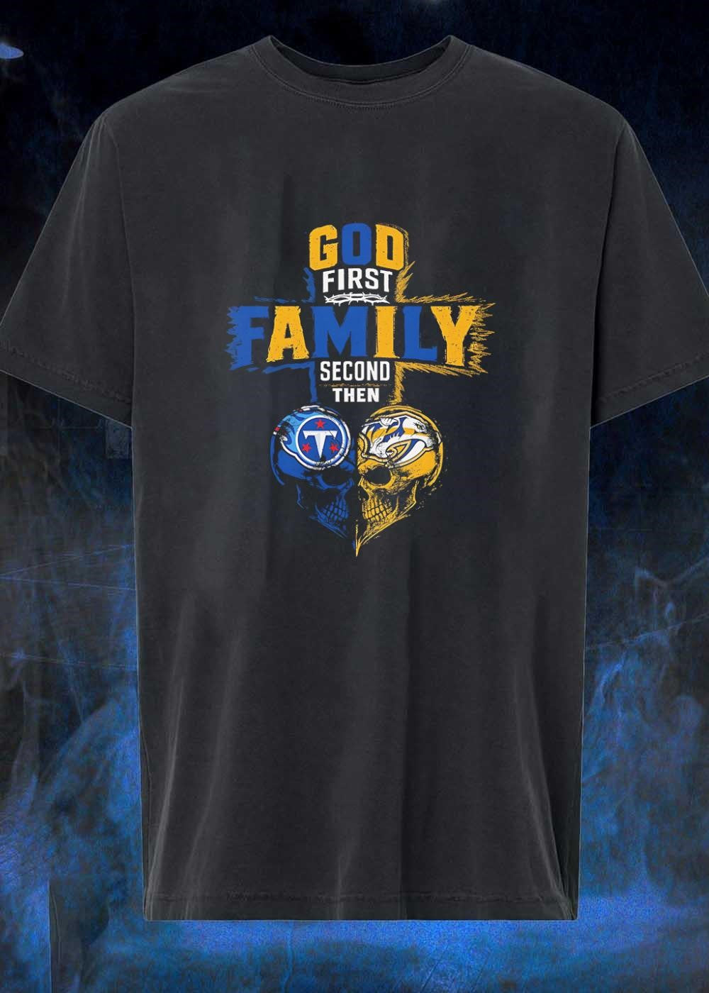 God First Family Second Then Tennessee Titans - Adult & Kids T-Shirts, Sweatshirts & Hoodies apparel design preview 1