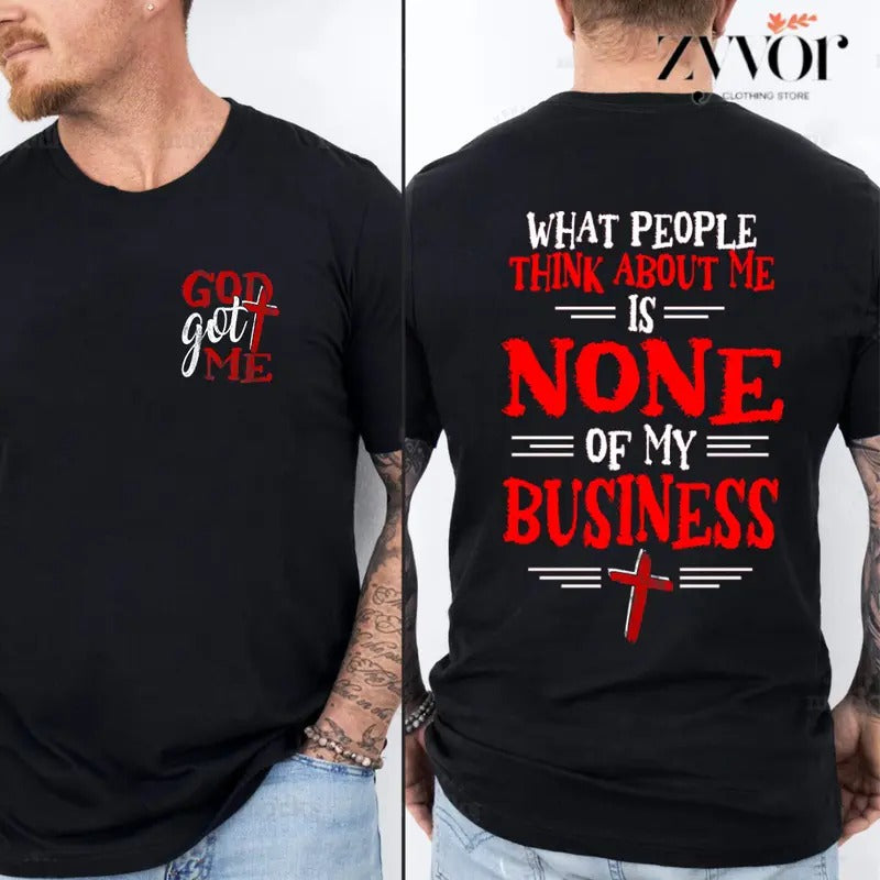 God Got Me What People Think About Is None My - Adult & Kids T-Shirts, Sweatshirts & Hoodies apparel design preview 1