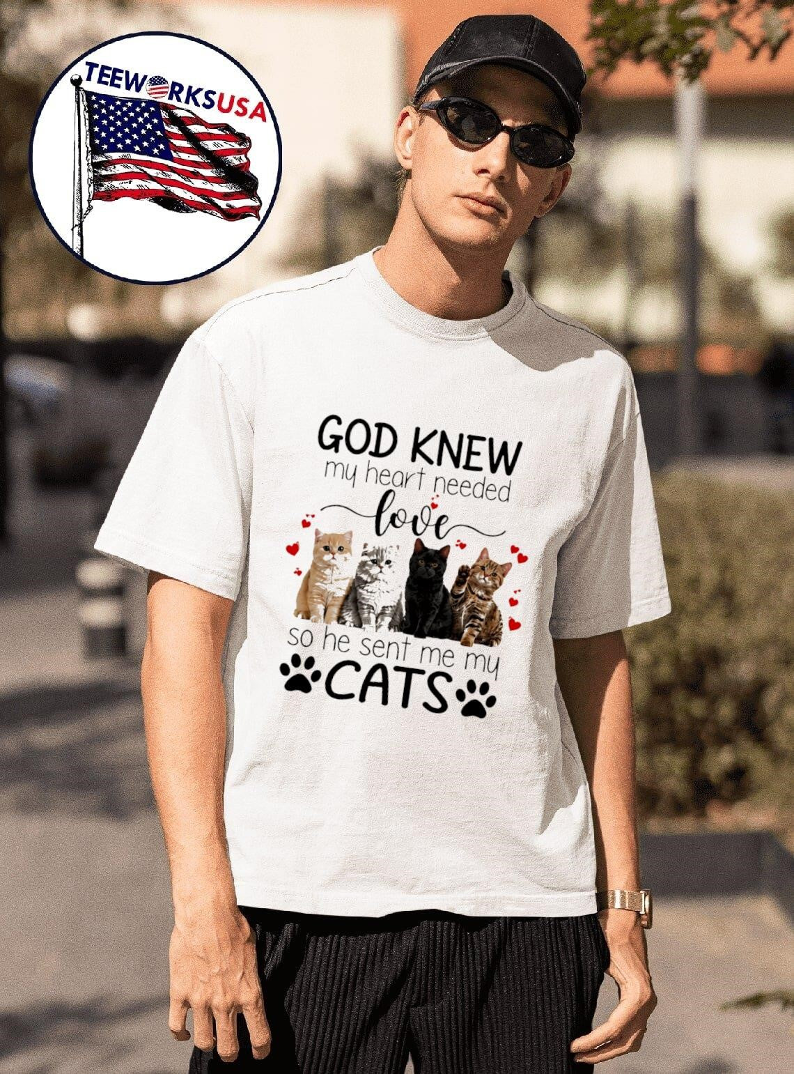 God Knew My Heart Needed Love So He Sent Me Cats - Adult & Kids T-Shirts, Sweatshirts & Hoodies apparel design preview 1