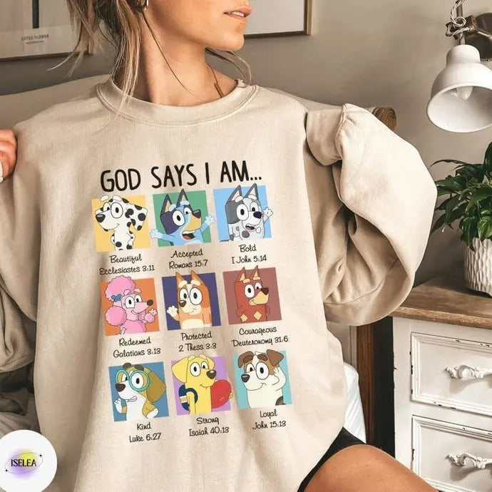 God Says I Am Bluey Family Christian Days School - Adult & Kids T-Shirts, Sweatshirts & Hoodies apparel design preview 1