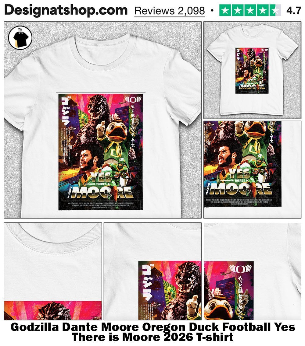 Godzilla Dante Moore Oregon Duck Football Yes There - Adult & Kids T-Shirts, Sweatshirts & Hoodies apparel design preview 1