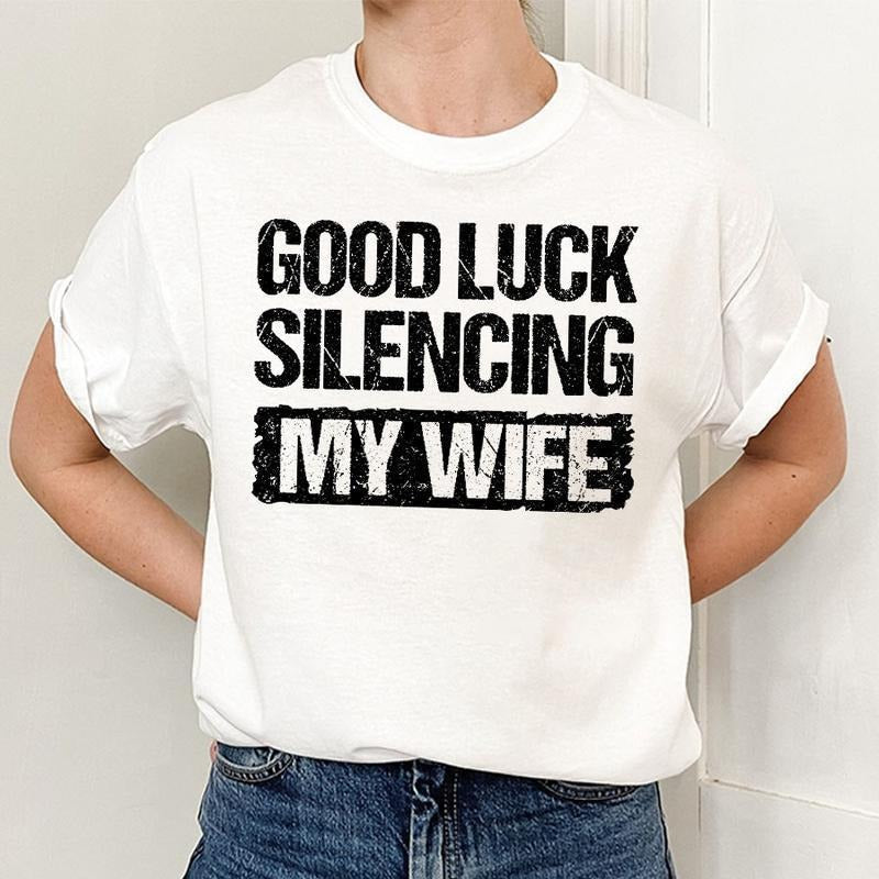 Good Luck Silencing My Wife Funny Him Her - Adult & Kids T-Shirts, Sweatshirts & Hoodies apparel design preview 1
