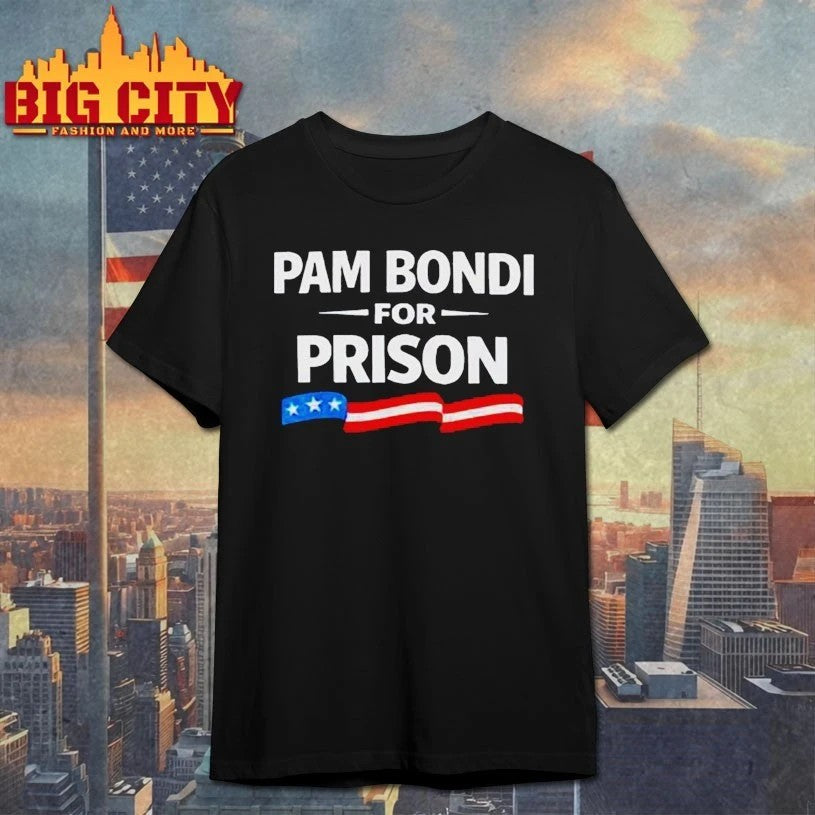 Good Pam Bondi For Prison - Adult & Kids T-Shirts, Sweatshirts & Hoodies apparel design preview 1