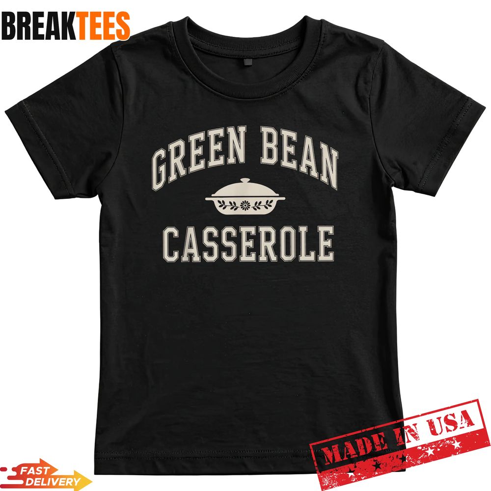 Green Bean Casserole Thanksgiving - Adult & Kids T-Shirts, Sweatshirts & Hoodies apparel design preview 1