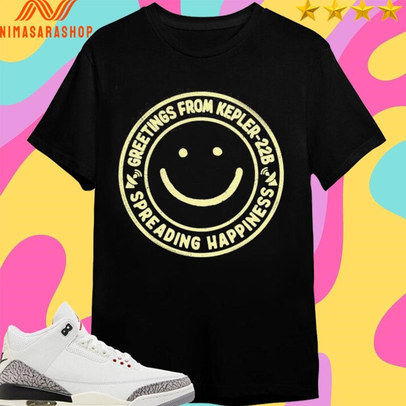 Greetings From Kepler-22B Spreading Happiness - Adult & Kids T-Shirts, Sweatshirts & Hoodies apparel design preview 1