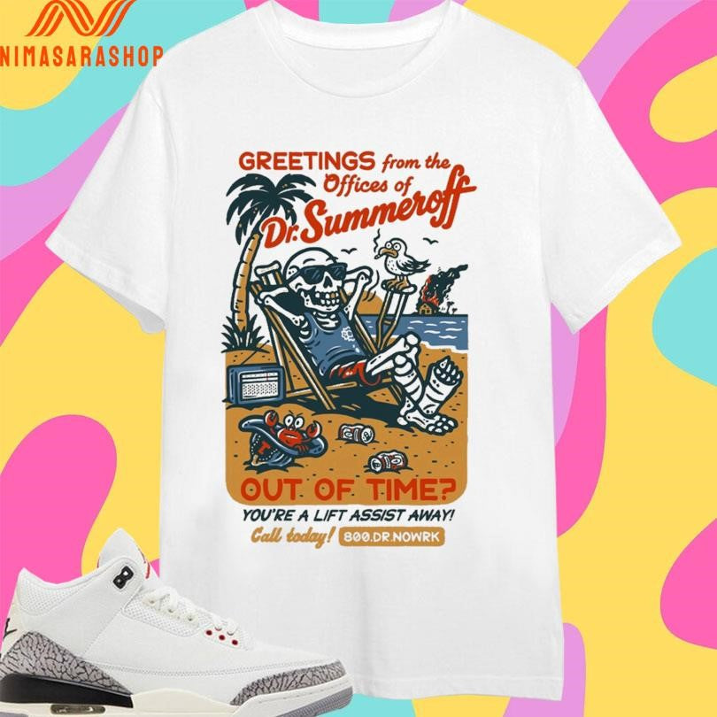 Greetings From The Offices Of Dr Summer Off Out Time - Adult & Kids T-Shirts, Sweatshirts & Hoodies apparel design preview 1