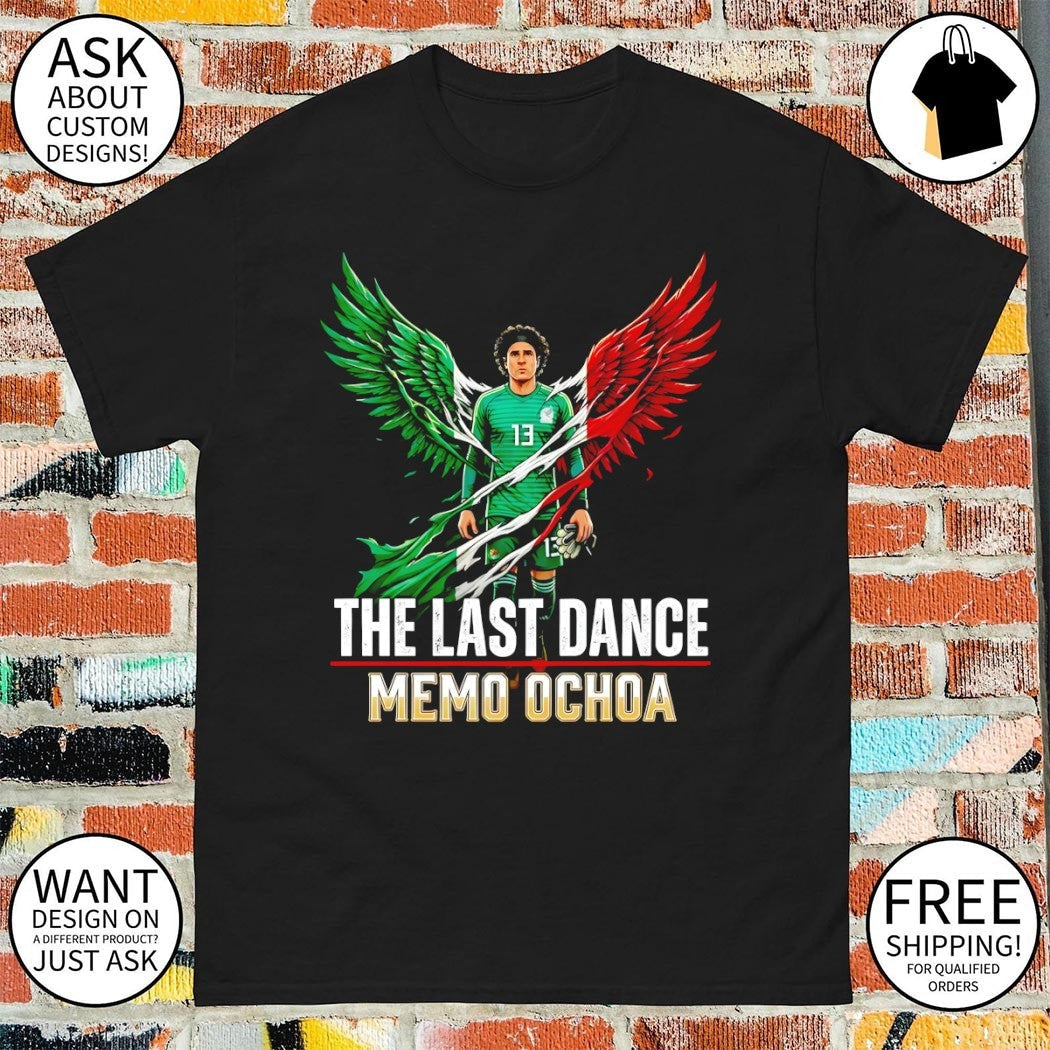 Guillermo Ochoa Mexico Soccer The last dance Memo - Adult & Kids T-Shirts, Sweatshirts & Hoodies apparel design preview 1