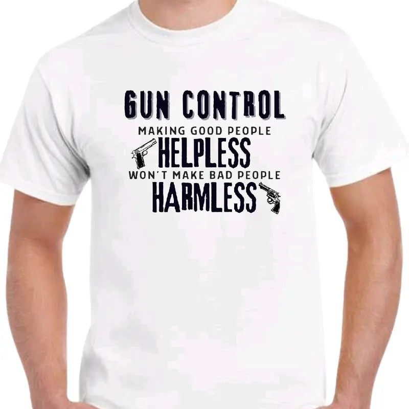 Gun Control: Making Good People Helpless Won'T Make - Adult & Kids T-Shirts, Sweatshirts & Hoodies apparel design preview 1
