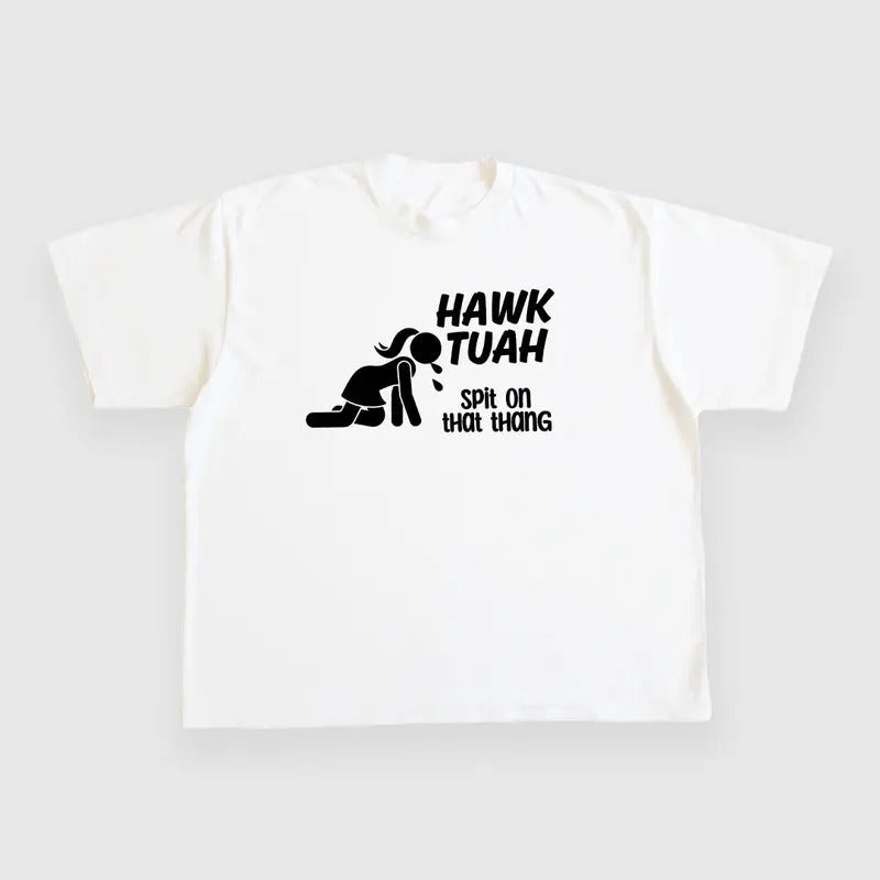 HAWK TUAH SPIT THAT THANG CUSTOM PRINTED Menswear Top - Adult & Kids T-Shirts, Sweatshirts & Hoodies apparel design preview 1