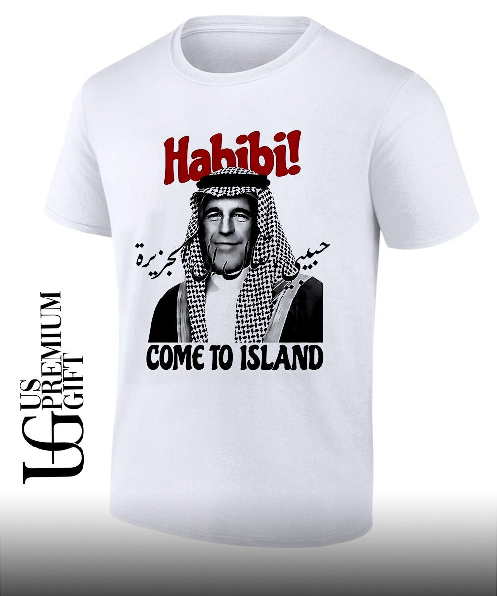 Habibi Come To Island Jeffrey Epstein meme - Adult & Kids T-Shirts, Sweatshirts & Hoodies apparel design preview 1