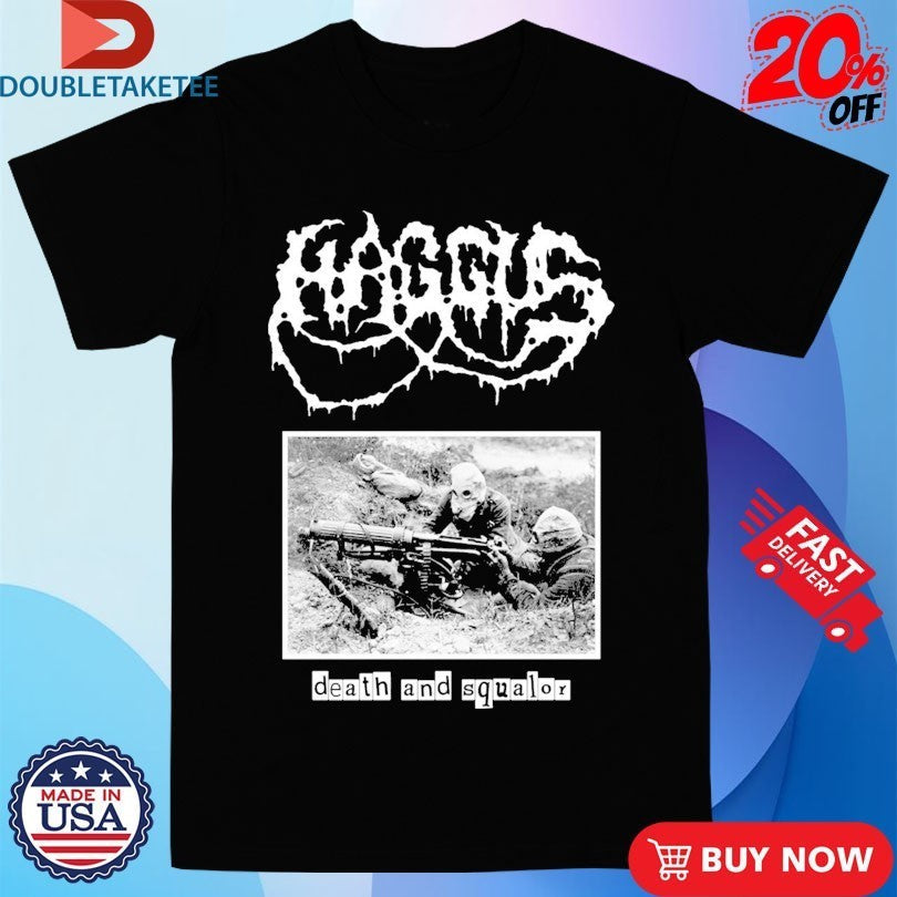 Haggus Death And Squalor - Adult & Kids T-Shirts, Sweatshirts & Hoodies apparel design preview 1