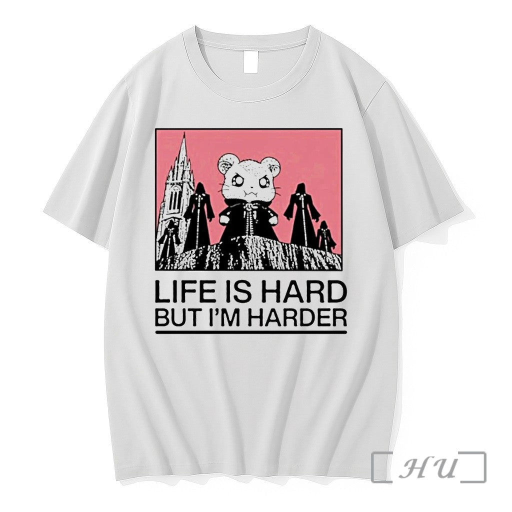 Hamtoro Boss Life Is Hard Bot Im Harder Sweater Jpg - Adult & Kids T-Shirts, Sweatshirts & Hoodies apparel design preview 1