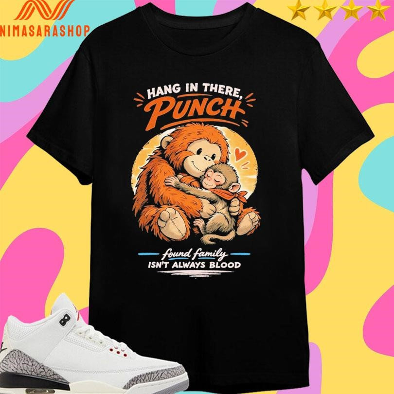 Hang In There Punch Monkey Found Family Isn’t - Adult & Kids T-Shirts, Sweatshirts & Hoodies apparel design preview 1