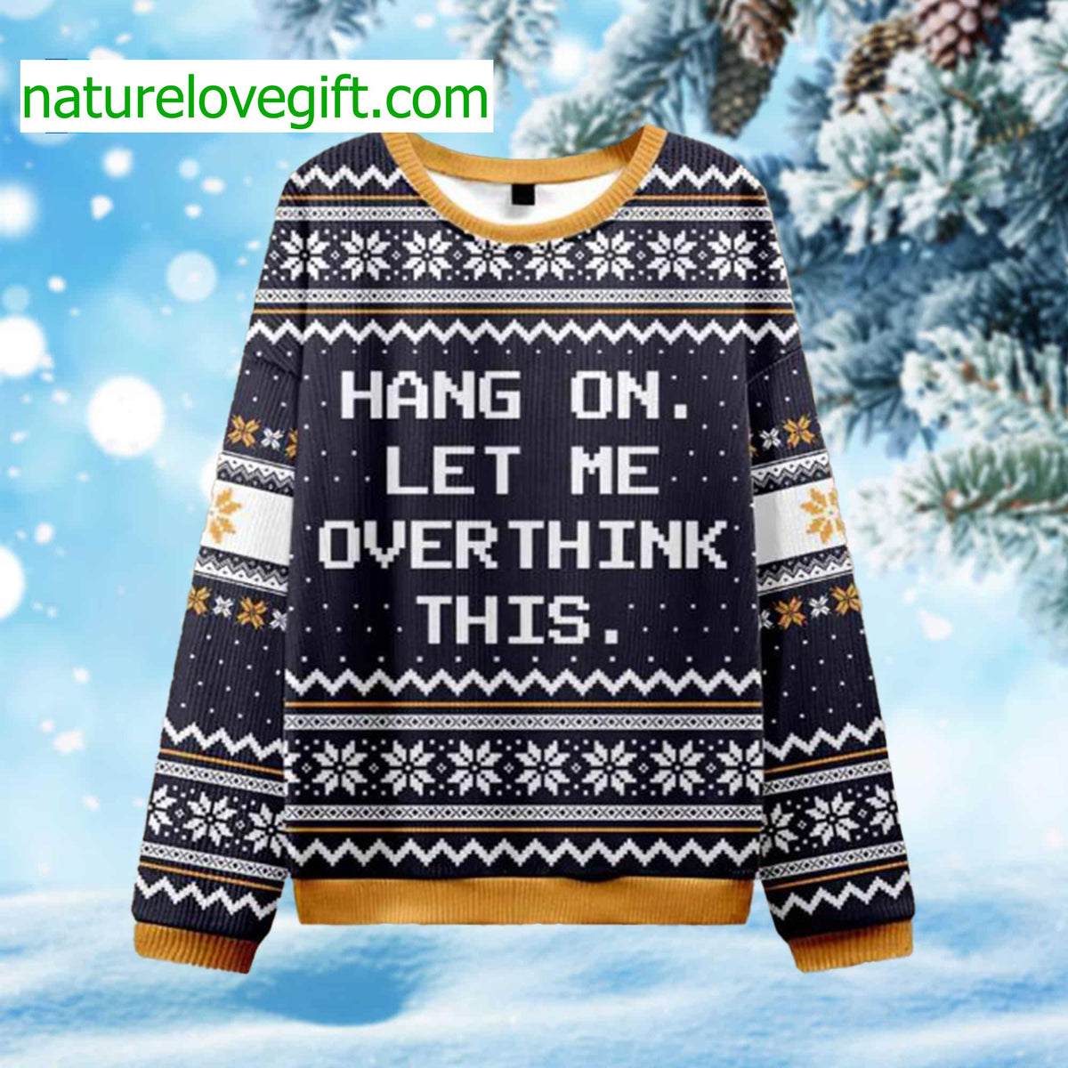 Hang On Let Me Overthink Ugly Christmas Sweater - Holiday Gift product image