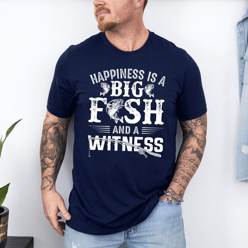 Happiness Is Big Fish Witness Fishing Fisherman Dad - Adult & Kids T-Shirts, Sweatshirts & Hoodies apparel design preview 1