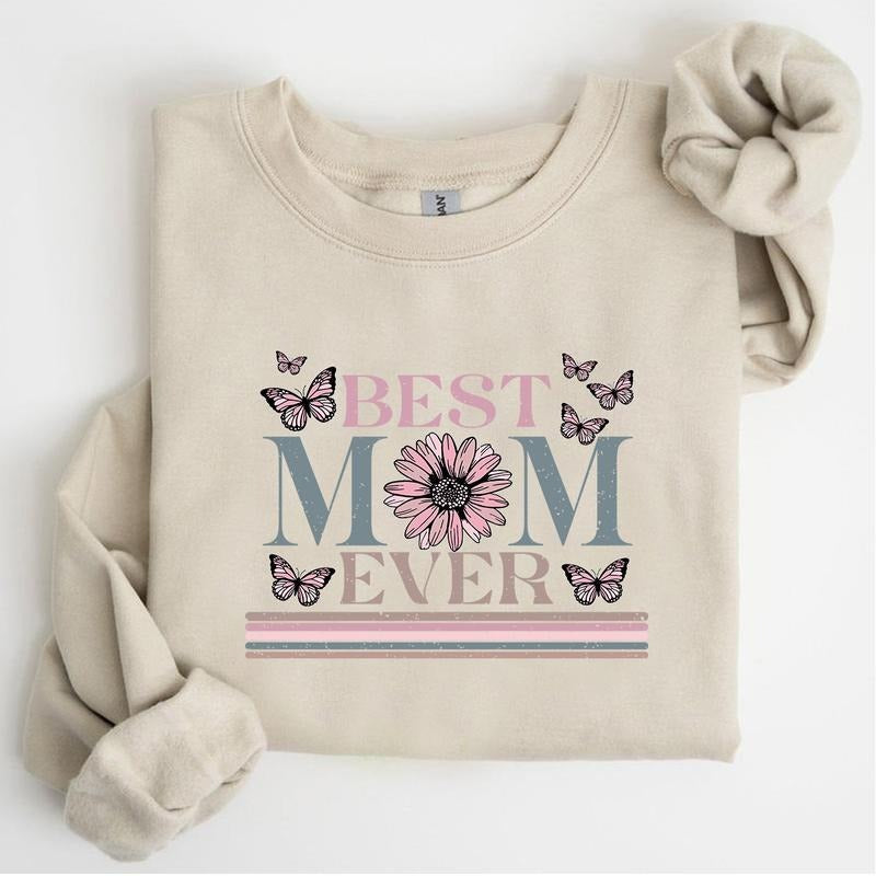 Happy Best Mom Ever - Adult & Kids T-Shirts, Sweatshirts & Hoodies apparel design preview 1