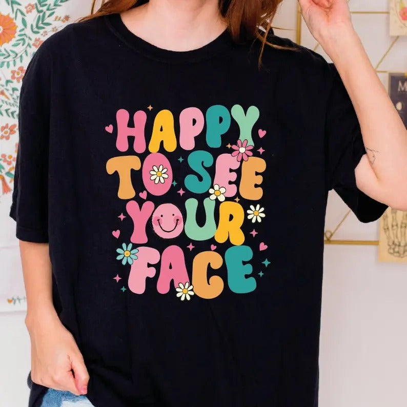 Happy See Your Face Comfort Colors Smiley Start - Adult & Kids T-Shirts, Sweatshirts & Hoodies apparel design preview 1