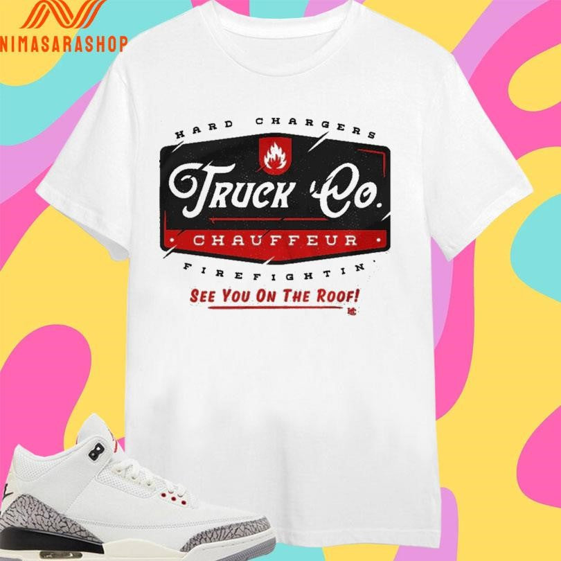 Hard Chargers Truck Co Chauffeur Firefightin’ - Adult & Kids T-Shirts, Sweatshirts & Hoodies apparel design preview 1