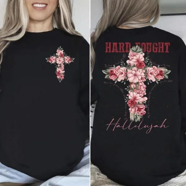 Hard Fought Hallelujah Religious Work Any Weather God - Adult & Kids T-Shirts, Sweatshirts & Hoodies apparel design preview 1