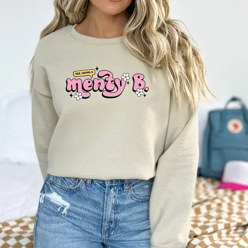 Having Menty B Mental Health Breakdown Anxiety - Adult & Kids T-Shirts, Sweatshirts & Hoodies apparel design preview 1