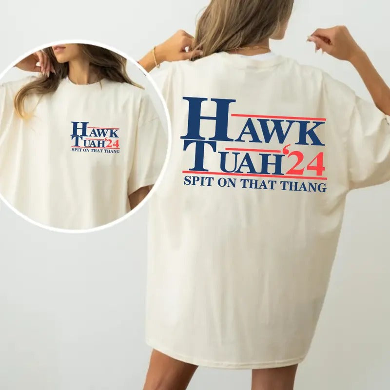 Hawk Tuah '24 Spit That Thang Double Sided Full Color - Adult & Kids T-Shirts, Sweatshirts & Hoodies apparel design preview 1