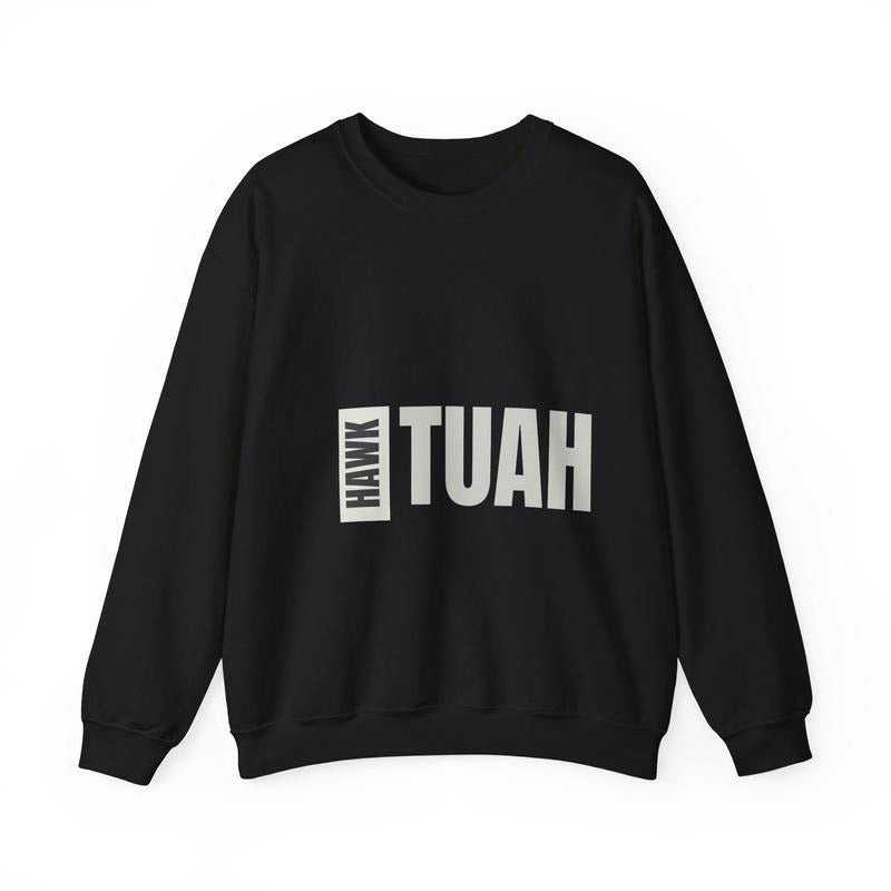Hawk Tuah Viral Meme Designed Suitable Anyone - Adult & Kids T-Shirts, Sweatshirts & Hoodies apparel design preview 1
