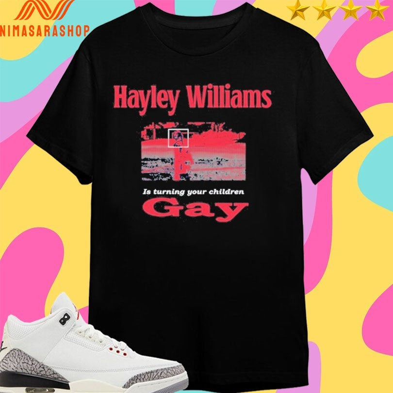 Hayley Williams Is Turning Your Children Gay 2026 - Adult & Kids T-Shirts, Sweatshirts & Hoodies apparel design preview 1
