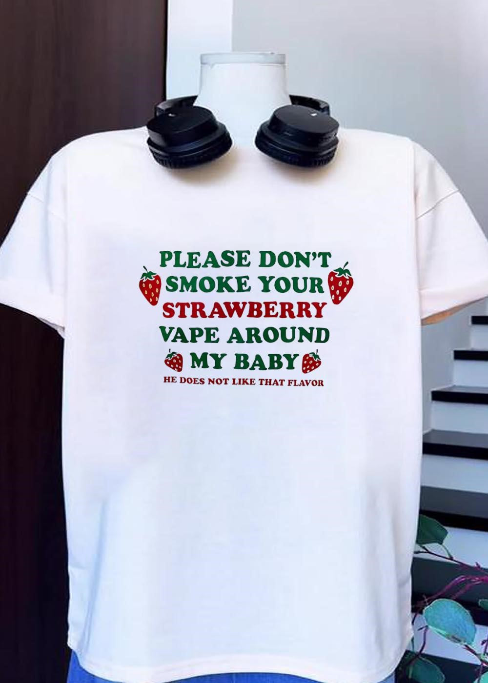 He Does Not Like That Flavor Please Don't Smoke Your - Adult & Kids T-Shirts, Sweatshirts & Hoodies apparel design preview 1