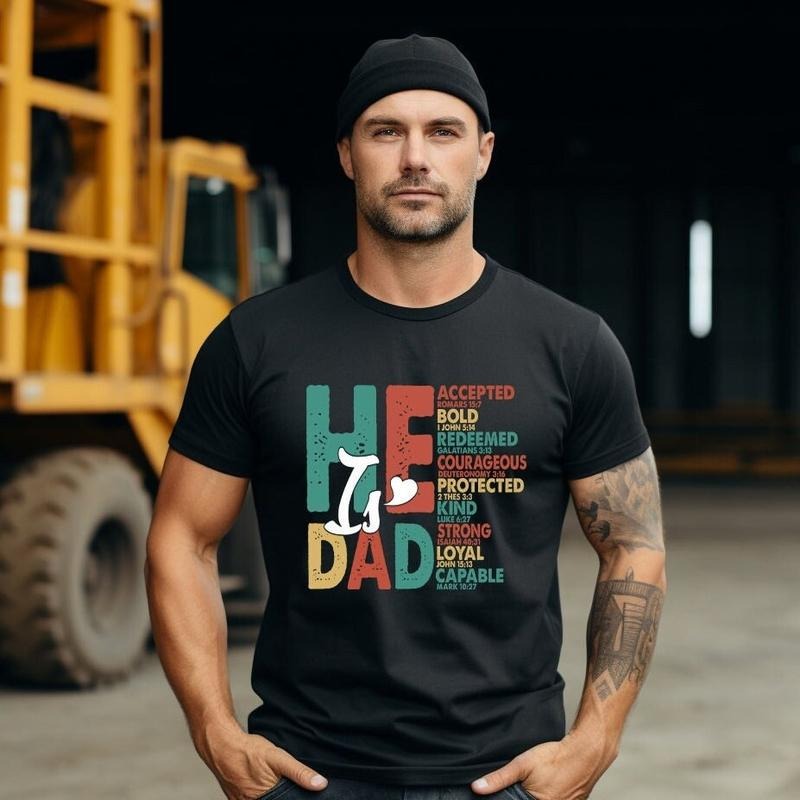 He Is Dad Quotes Brave Christian Sublimation - Adult & Kids T-Shirts, Sweatshirts & Hoodies apparel design preview 1