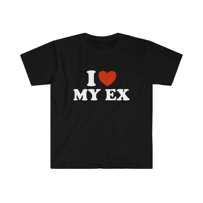I Love Him Her Trending Funny Heart My EXStyle Meme - Adult & Kids T-Shirts, Sweatshirts & Hoodies apparel design preview 1