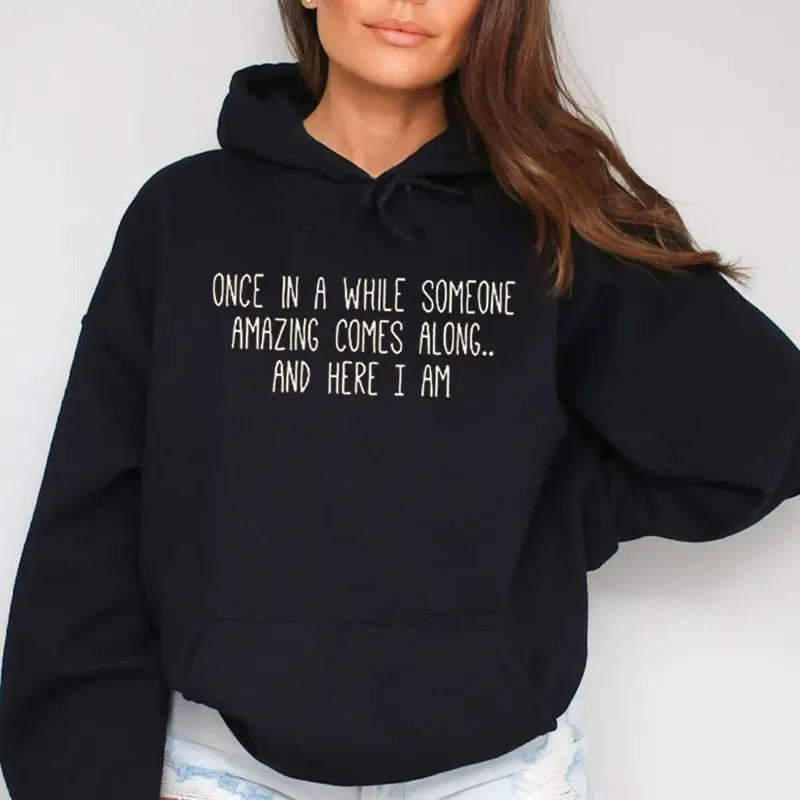 Here I Am Funny Saying Casual Street Fleece Fabric - Adult & Kids T-Shirts, Sweatshirts & Hoodies apparel design preview 1