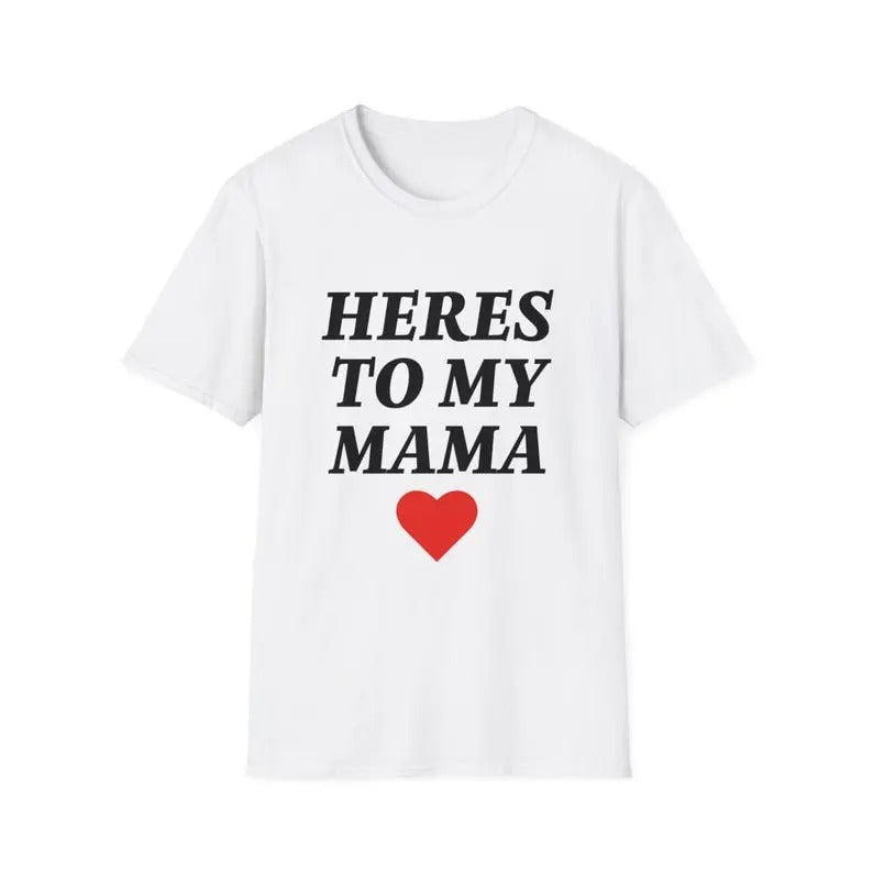 Here'S My Mama Him Her Menswear Cotton Classic Casual - Adult & Kids T-Shirts, Sweatshirts & Hoodies apparel design preview 1
