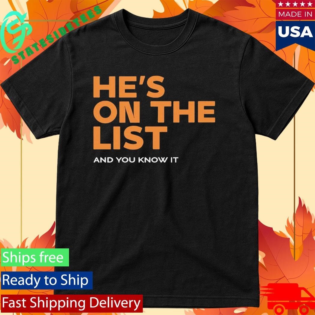 He's On The List And You Know It - Adult & Kids T-Shirts, Sweatshirts & Hoodies apparel design preview 1