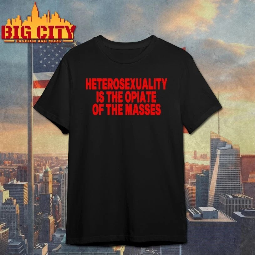 Heterosexuality Is The Opiate Of Masses - Adult & Kids T-Shirts, Sweatshirts & Hoodies apparel design preview 1