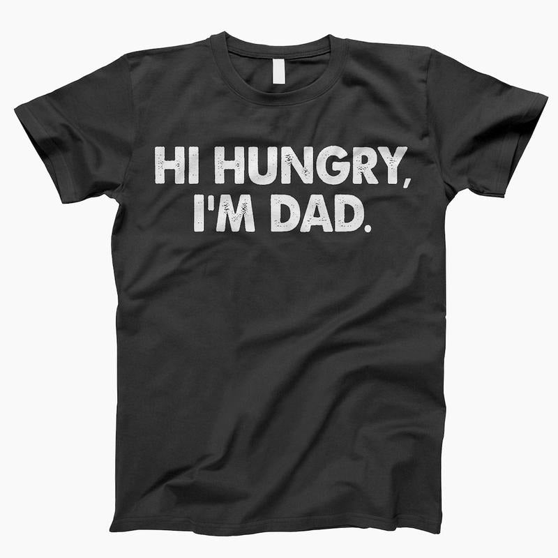 Hi Hungry I'M Dad Him - Adult & Kids T-Shirts, Sweatshirts & Hoodies apparel design preview 1