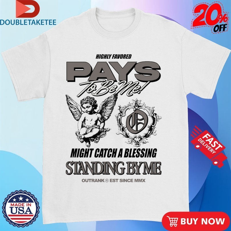 Highly Favored Pays To Be Me Might Catch A Blessing - Adult & Kids T-Shirts, Sweatshirts & Hoodies apparel design preview 1