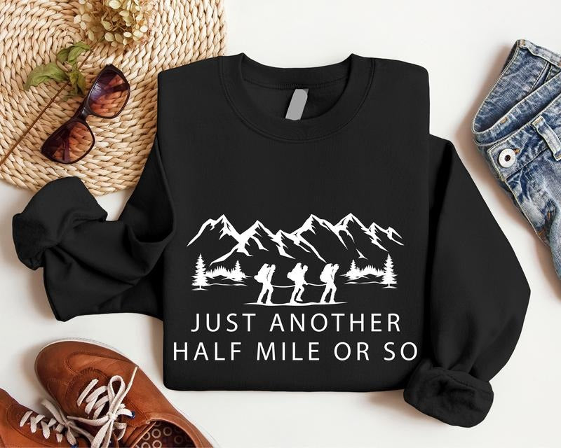 Hiking Just Another Half Mile So Camping Lover - Adult & Kids T-Shirts, Sweatshirts & Hoodies apparel design preview 1