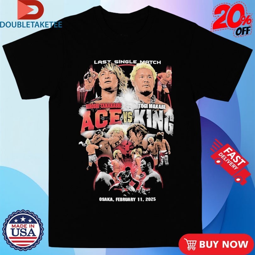 Hiroshi Tanahashi Ace Vs Togi Makabe King Last Single - Adult & Kids T-Shirts, Sweatshirts & Hoodies apparel design preview 1