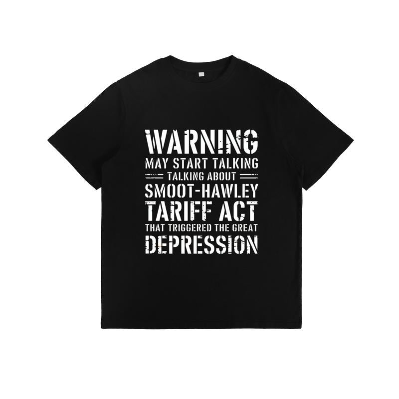 Historical Tariff Themed "Warning: May Start Talking - Adult & Kids T-Shirts, Sweatshirts & Hoodies apparel design preview 1