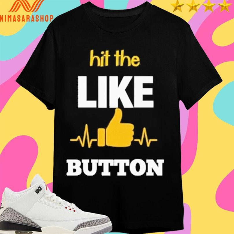 Hit The Like Button - Adult & Kids T-Shirts, Sweatshirts & Hoodies apparel design preview 1