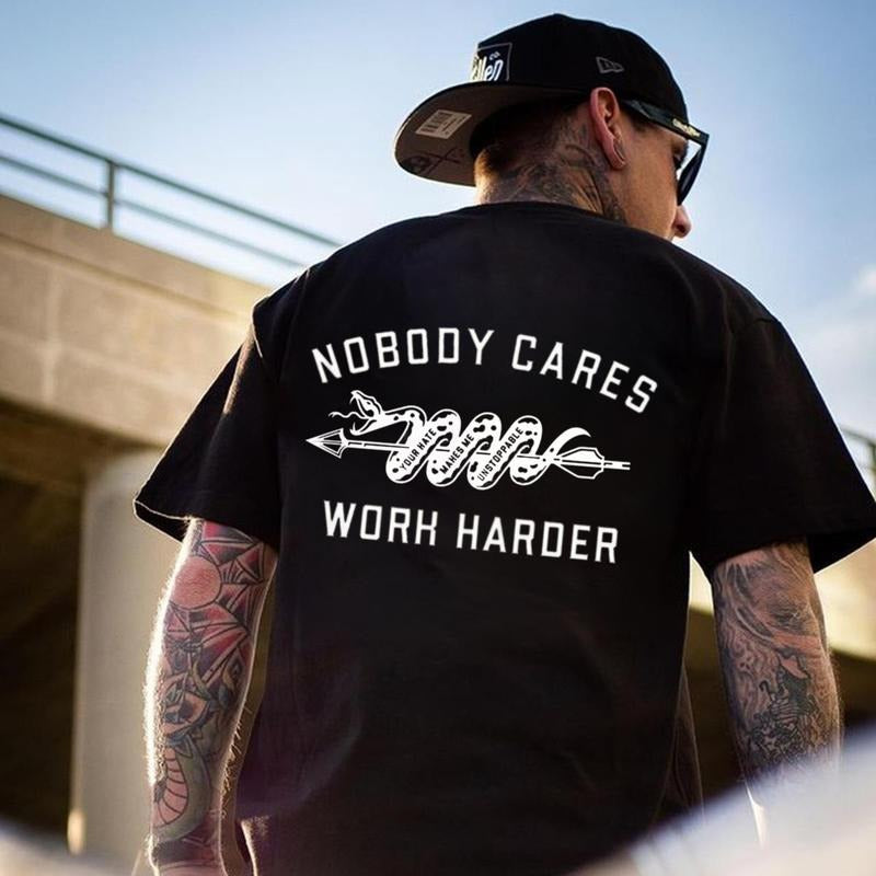 Nobody Cares Work Harder 100% Cotton Classic Fit - Adult & Kids T-Shirts, Sweatshirts & Hoodies apparel design preview 1