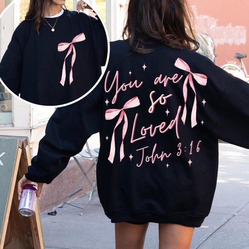 Coquette Bow You Are So Loved Christian Bible Vers - Adult & Kids T-Shirts, Sweatshirts & Hoodies apparel design preview 1