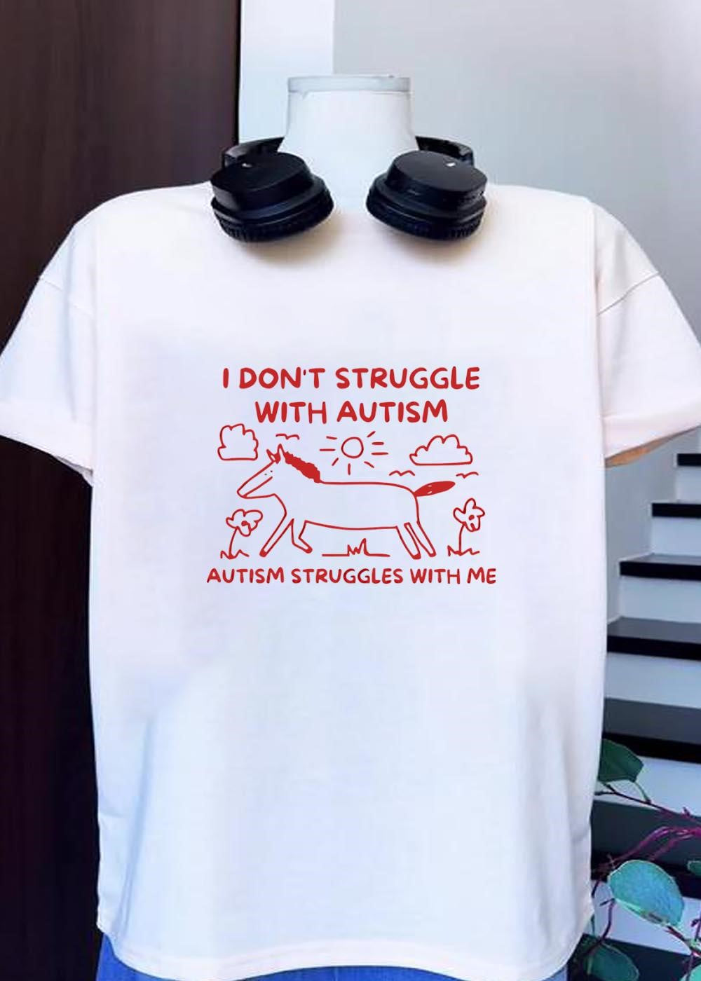 Horse Illustration I Don't Struggle with Autism It - Adult & Kids T-Shirts, Sweatshirts & Hoodies apparel design preview 1