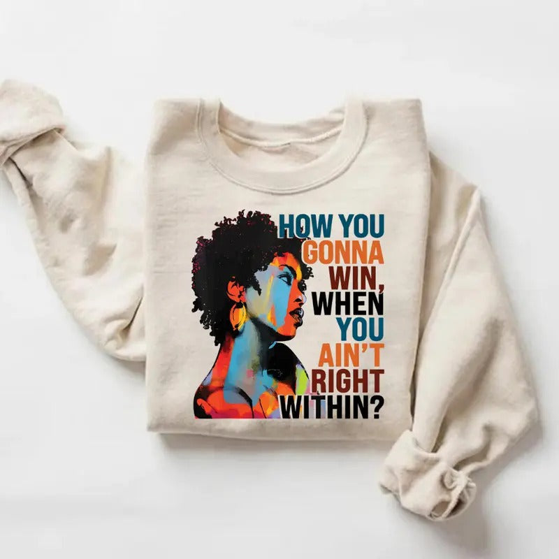 How You Gonna Win When Ain'T Right Within Lauryn - Adult & Kids T-Shirts, Sweatshirts & Hoodies apparel design preview 1